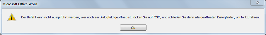 Der Befehl kann nicht ausgeführt werden, weil noch ein Dialogfeld geöffnet ist