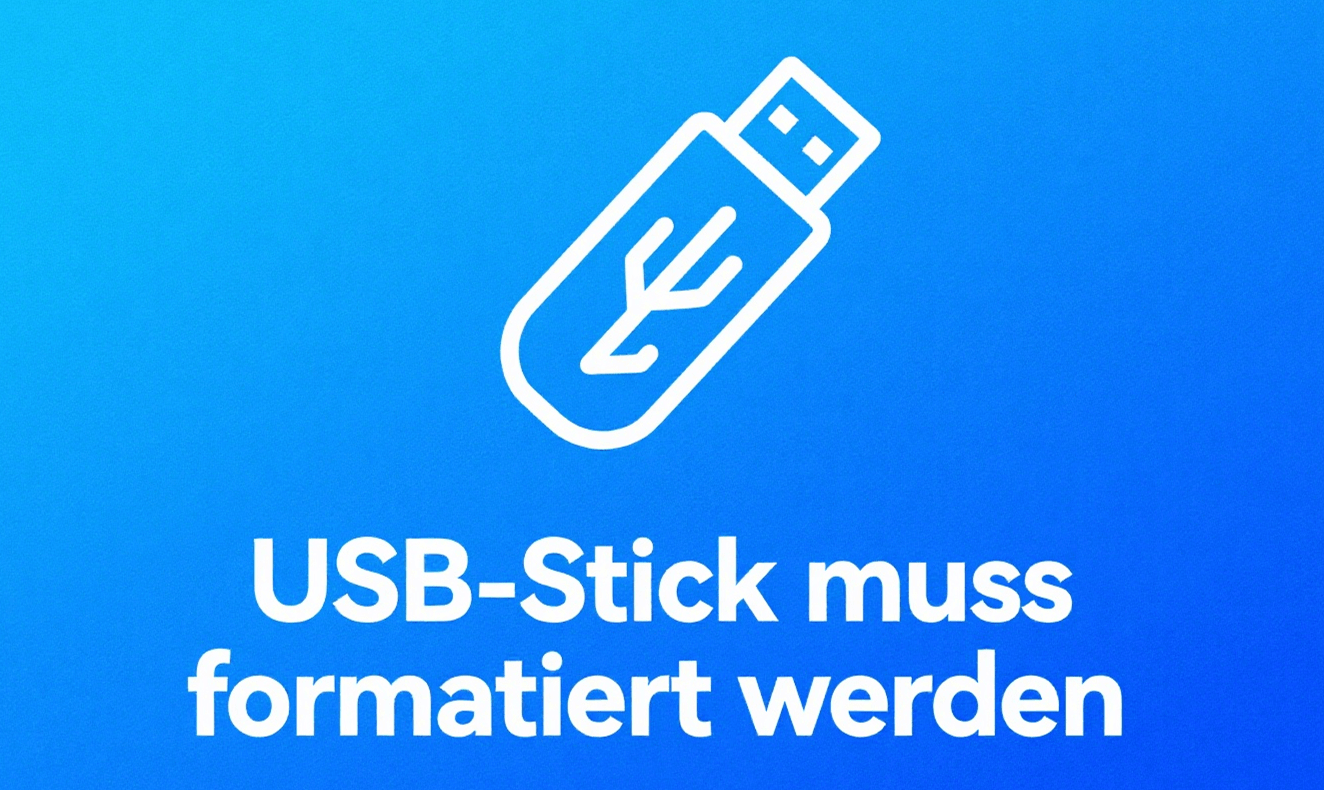 USB-Stick muss formatiert werden