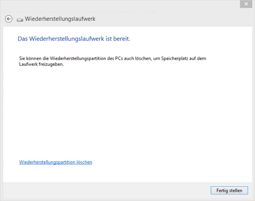 Das Wiederherstellungslaufwerk ist bereit