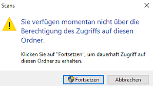 Sie verfügen momentan nicht über die Berechtigung des Zugriffs auf diesen Ordner