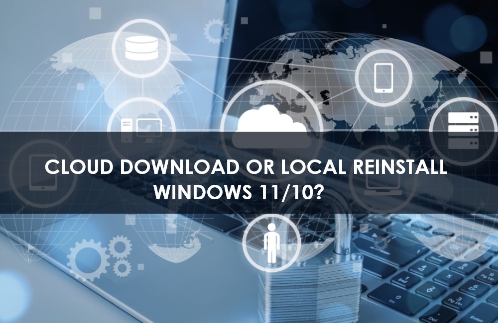 CloudDownload oder lokale Neuinstallation von Windows 11/10? EaseUS